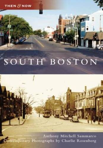 South Boston (MA) (Then Now) – Paperback – VERY GOOD