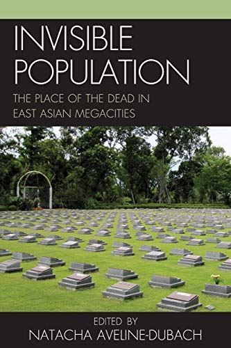 Invisible Population: The Place of the Dead in East-Asian (2013)
