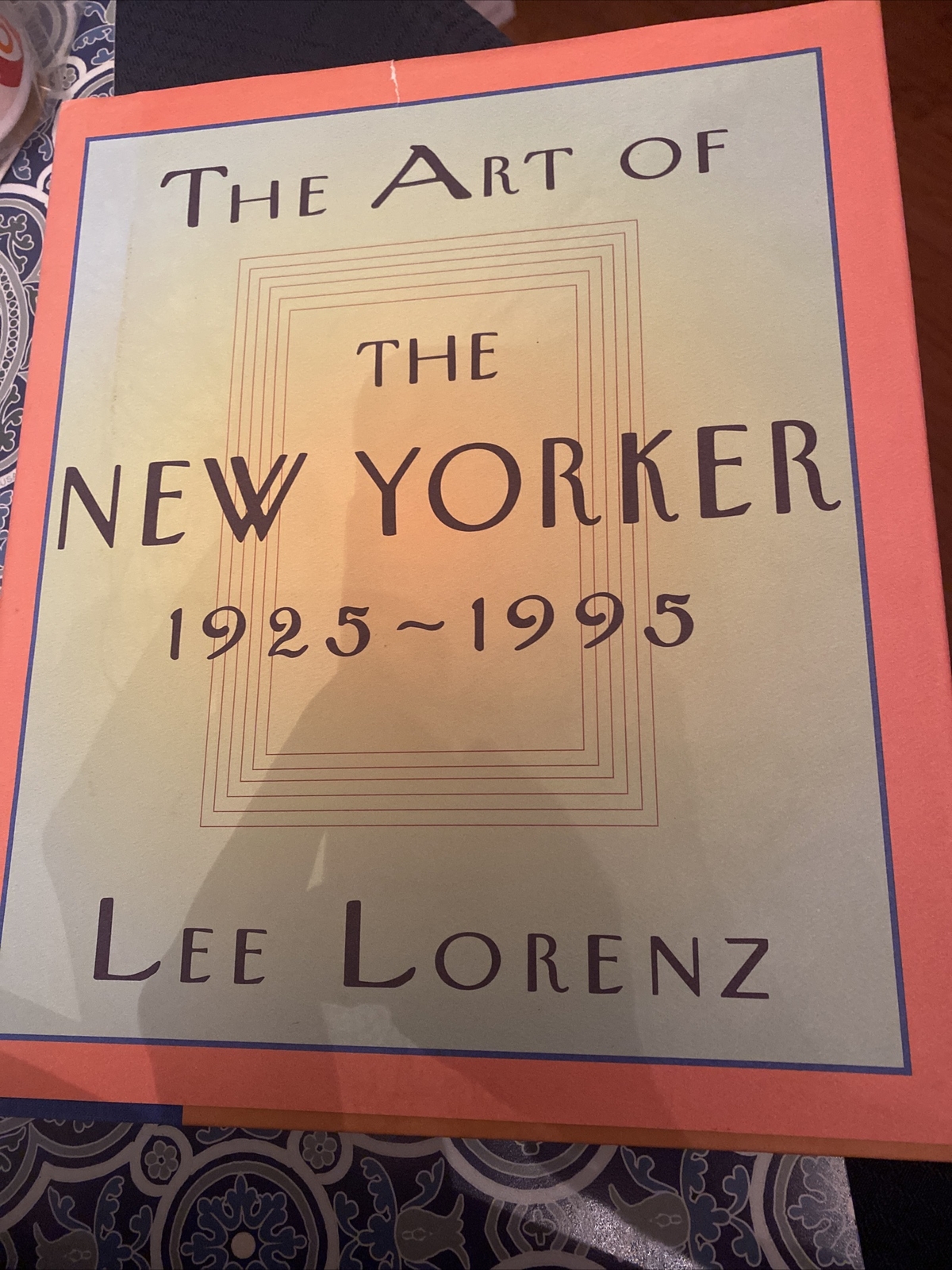 The Art of The New Yorker 1925-1995 by Lee Lorenz-First Edition/DJ-1995