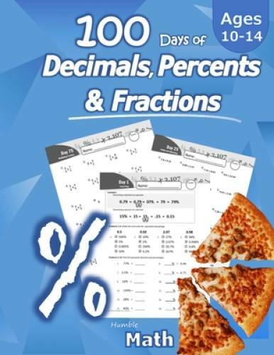 Humble Math – 100 Days of Decimals, Percents & Fractions: Advanced Practi – GOOD