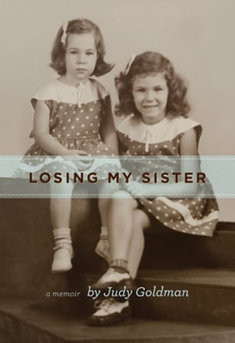 Losing My Sister by Judy Goldman: Used