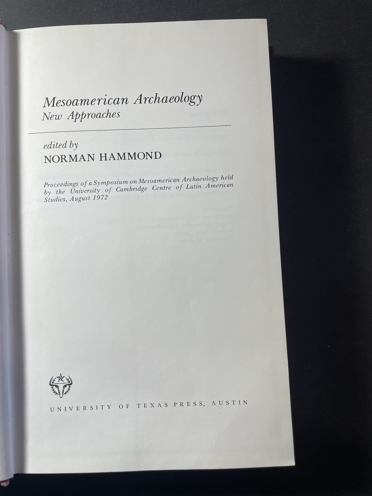 Mesoamerican Archaeology New Approaches Edited by Norman Hammond Hardcover 1974