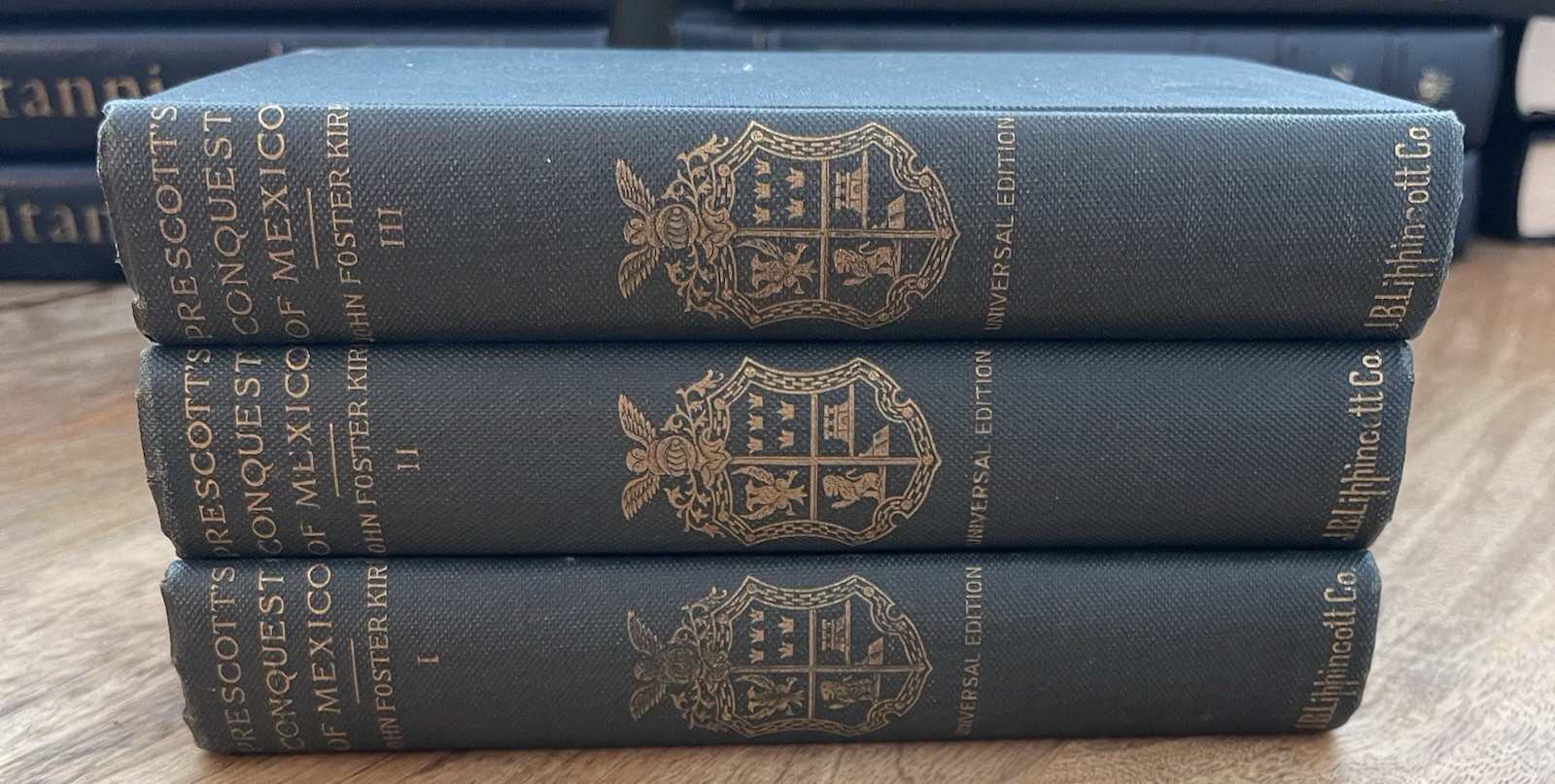 History of the Conquest of Mexico 3 Vol Set William H Prescott Universal Edition