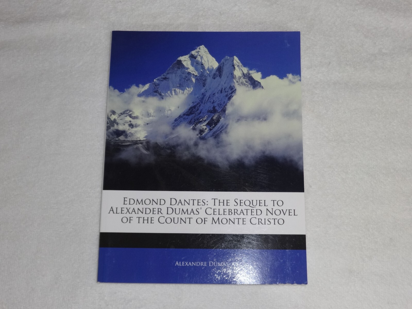 EDMOND DANTES – THE SEQUEL TO THE COUNT OF MONTE CRISTO / Alexander Dumas / RARE