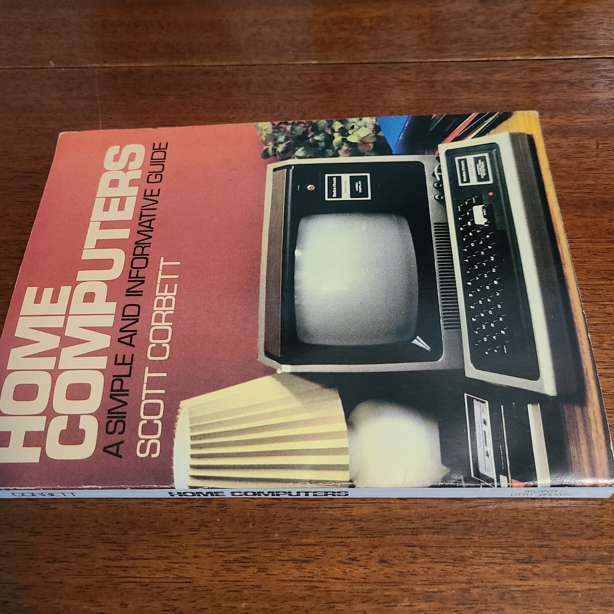FIRST EDITION! Home Computers A Simple and Informative Guide by Scott Corbett