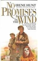 No Promises in the Wind by Irene Hunt (1986-09-01)