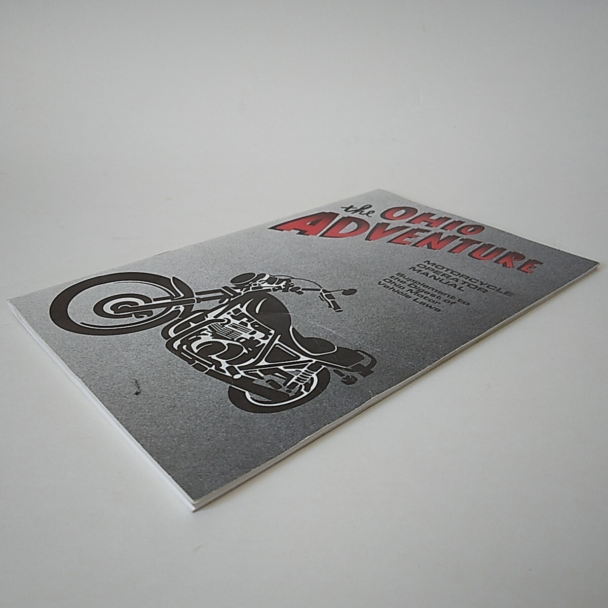 1992 “The Ohio Adventure: Motorcycle Operators Manual” ODHS 45 pages VG SC