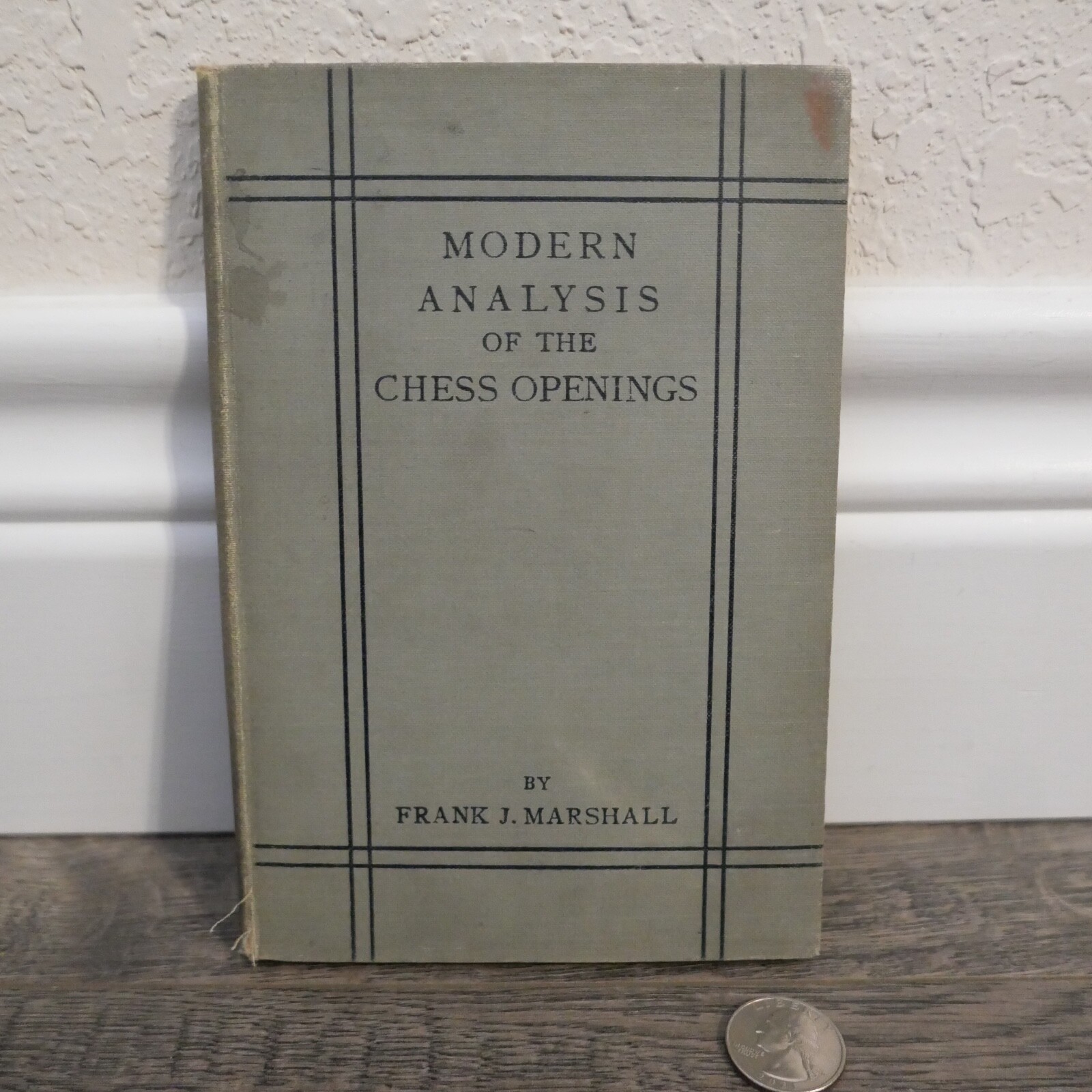 Modern Analysis of the Chess Openings Signed By Frank J. Marshall 1913 RARE BOOK