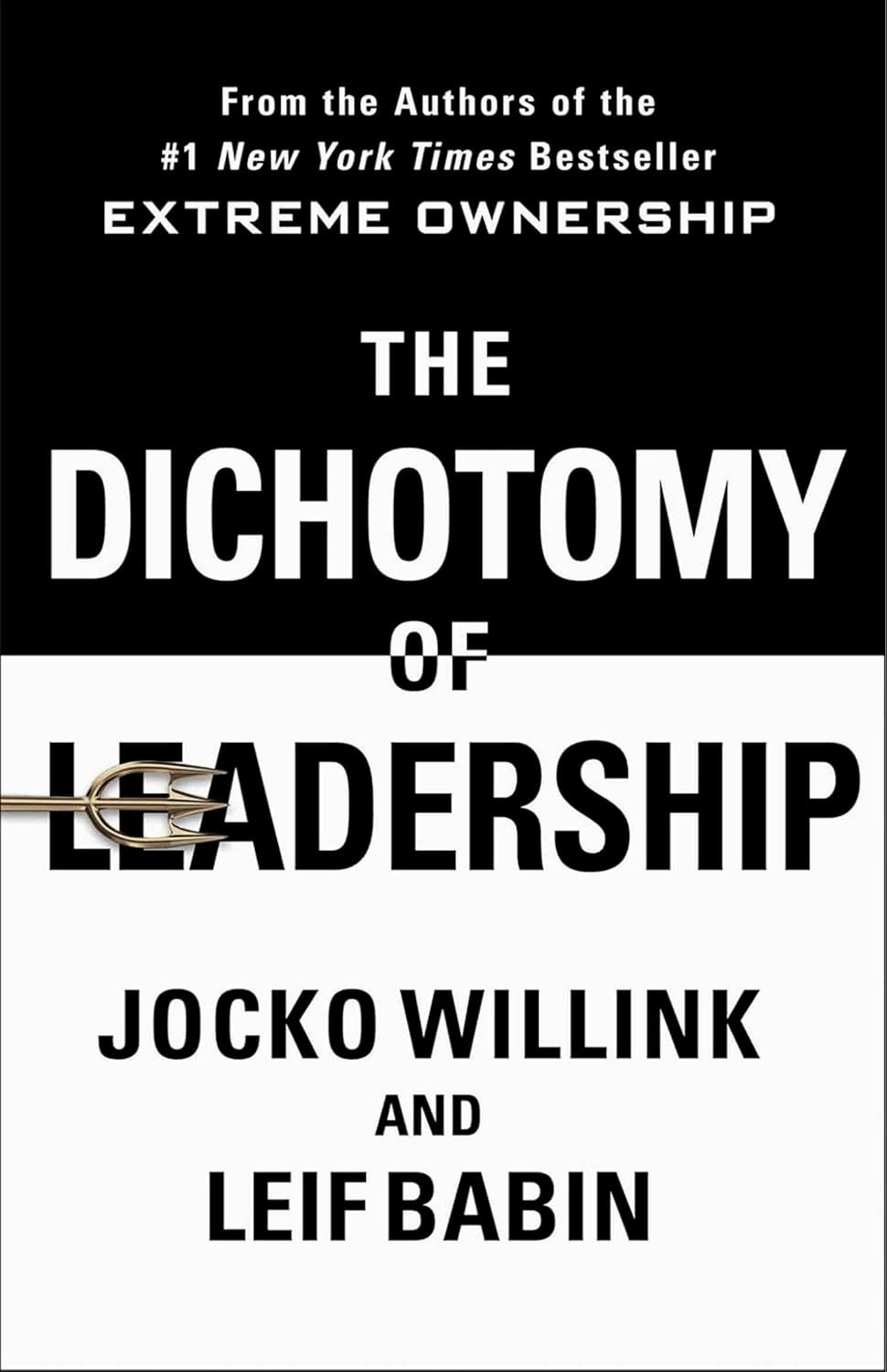 Extreme Ownership Series 3 Book Set Extreme Ownership, Dichotomy Need to Lead
