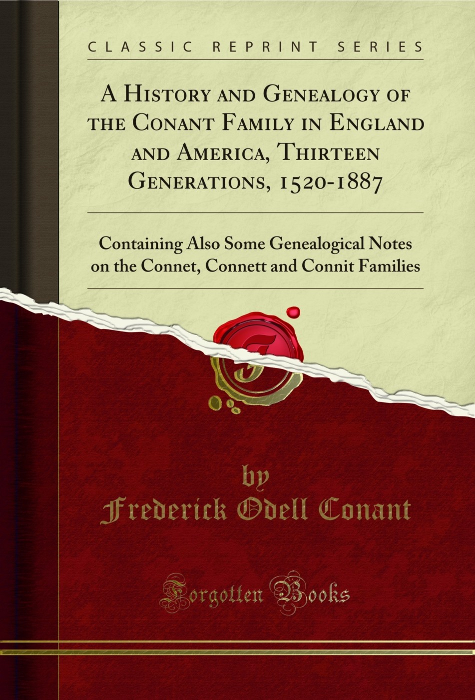A History and Genealogy of the Conant Family in England and America, Thirteen