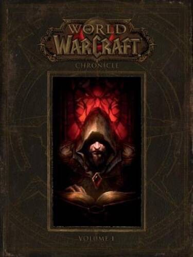 World of Warcraft: Chronicle Volume 1 – Hardcover – VERY GOOD