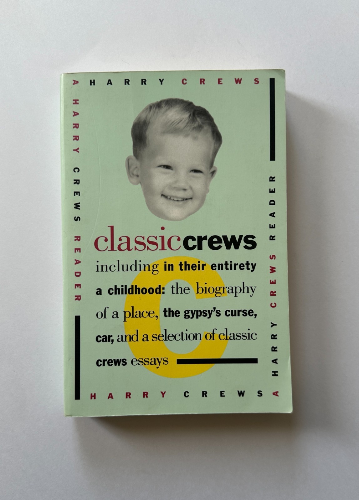 HARRY CREWS Classic Crews: A Harry Crews Reader | 1993 Trade Paperback