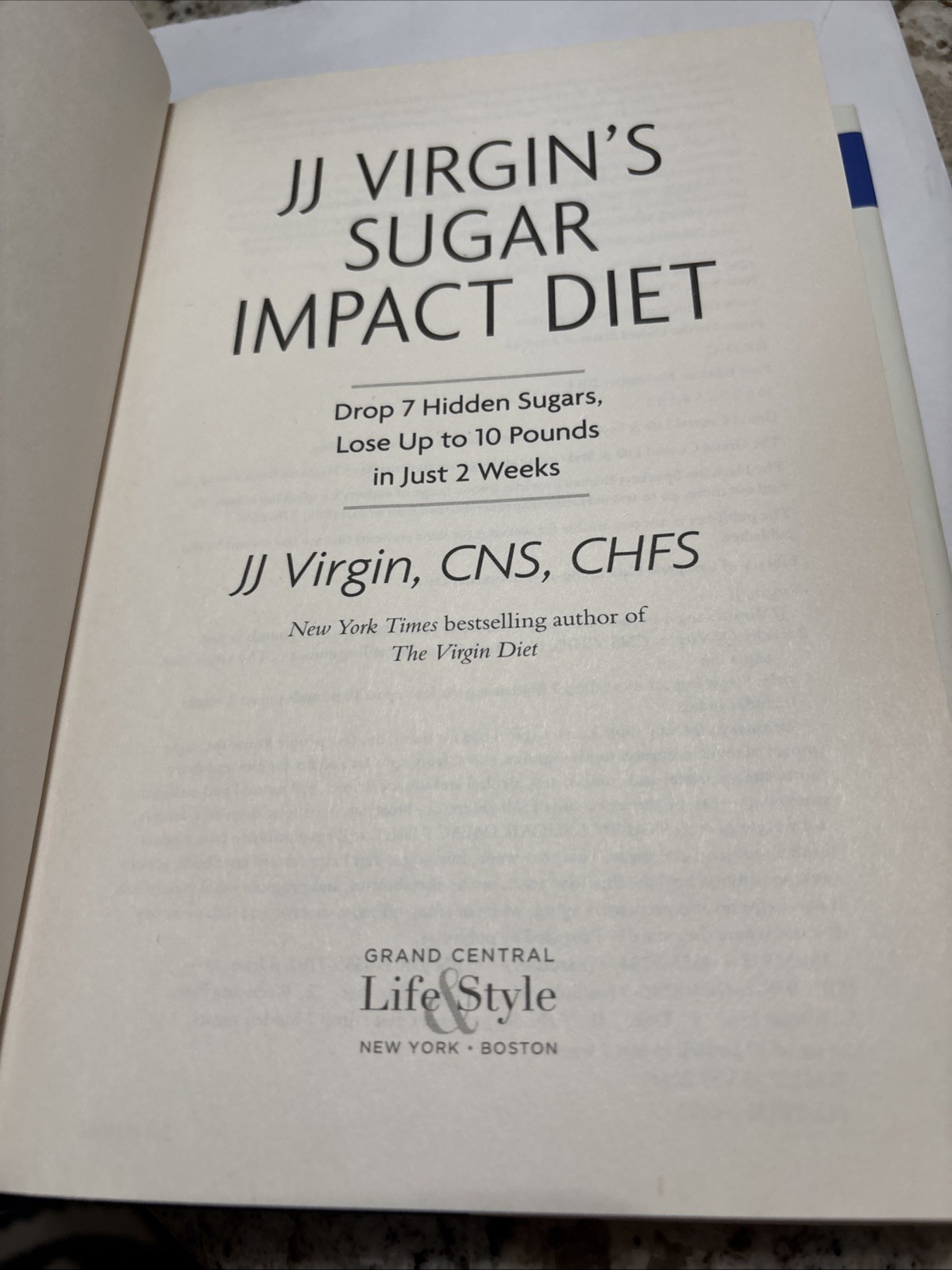 JJ Virgin’s Sugar Impact Diet: Drop 7 Hidden Sugars, Lose Up to 10 Pounds 2 Wks