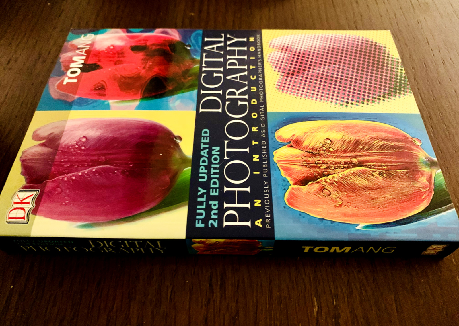 Tom Ang, *Digital Photography: An Introduction, Fully Updated 2nd Edition*