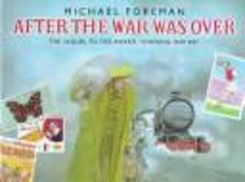 After the War Was Over Hardcover Michael Foreman