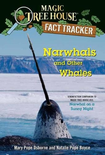 Natalie Pope Boyce Mary Pope Osborne Narwhals and Other Whales (Paperback)