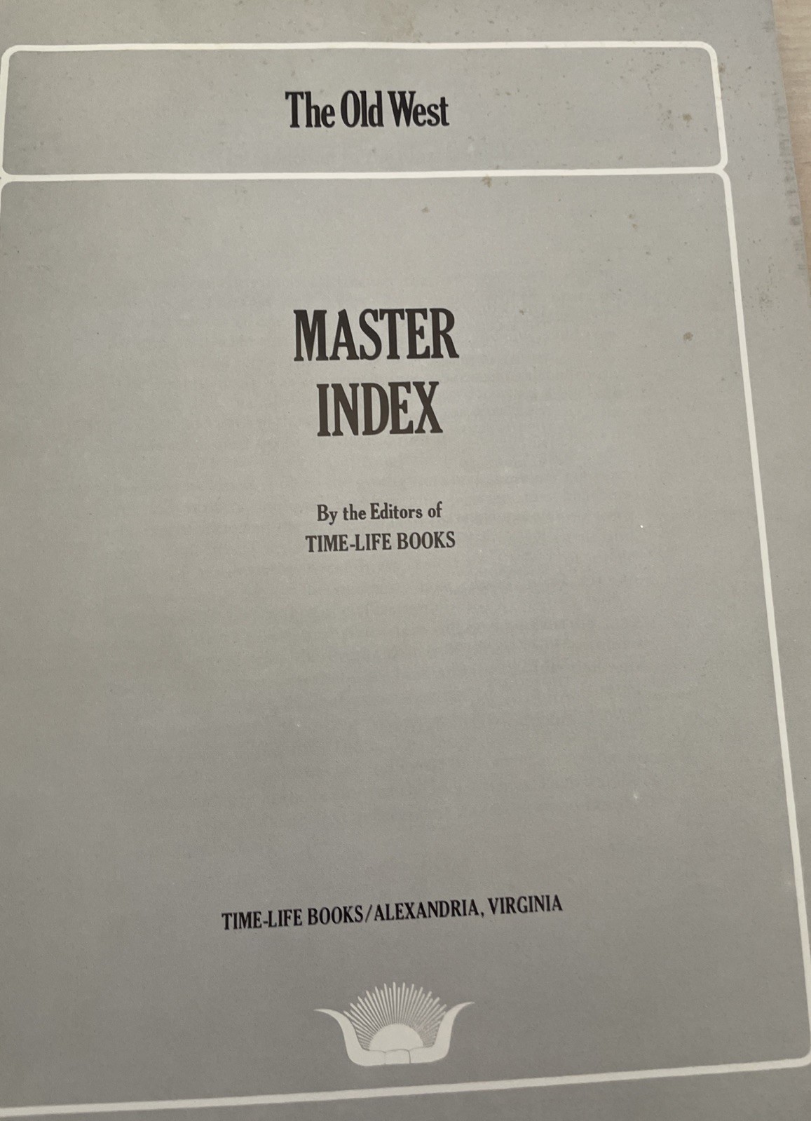 The Old West: Master Index by Editors of Time-Life Books
