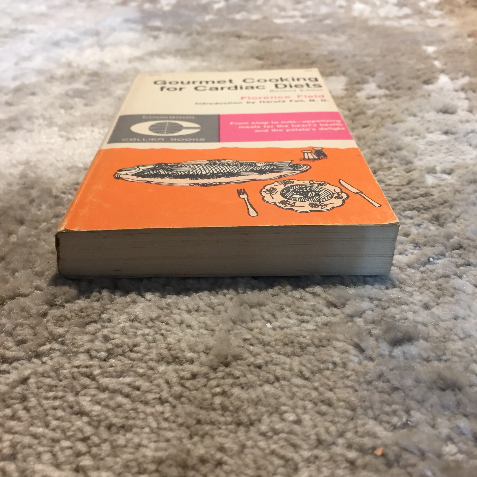 Gourmet Cooking For Cardiac Diets Florence Field 1962 Collier Books Cookbooks