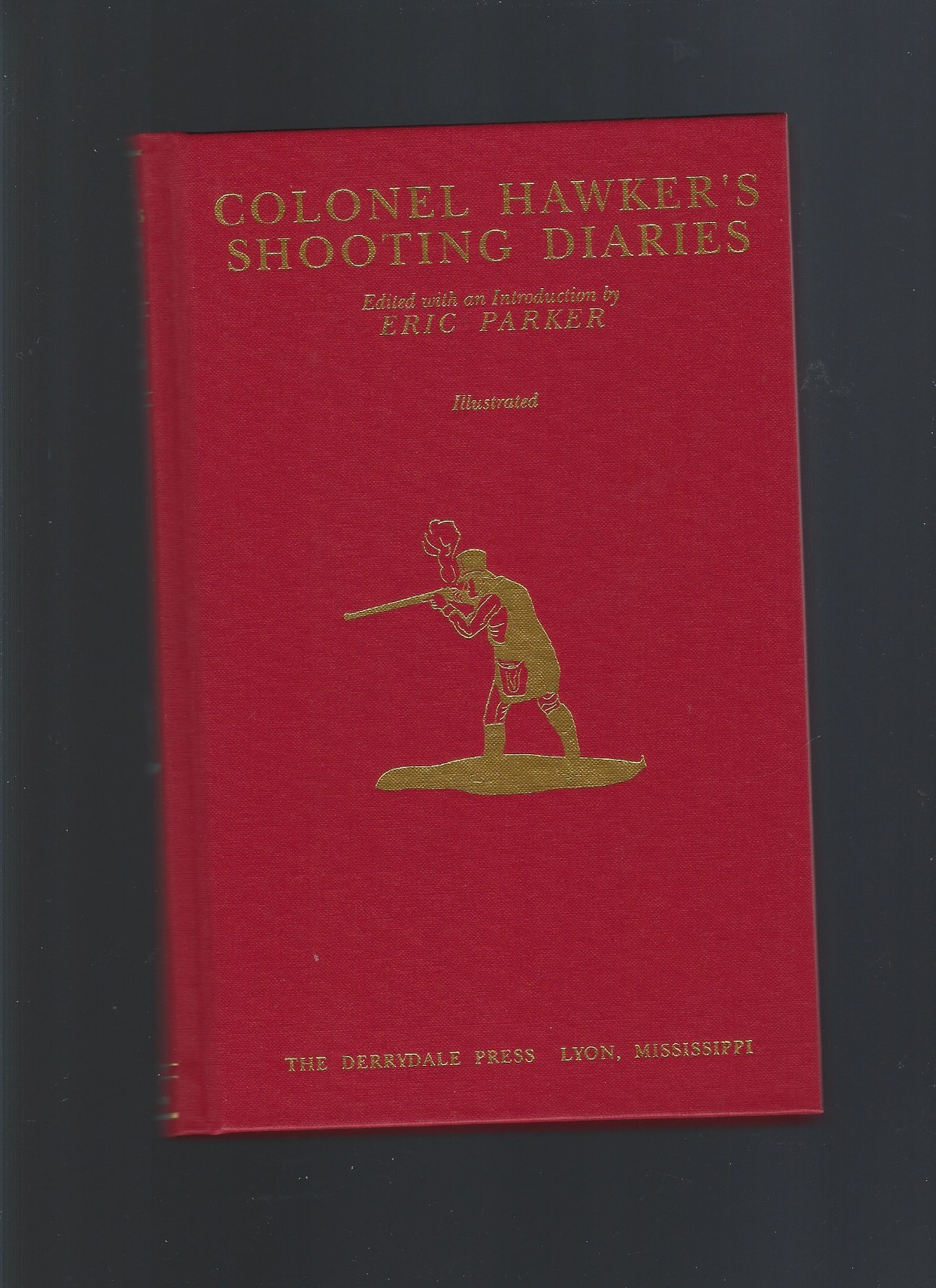 Colonel Hawker’s Shooting Diaries – Edited with an Introduction by Eric…