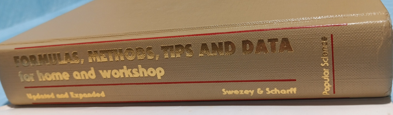 Formulas Methods Tips & Data for Home and Workshop HC Robert Scharff 1979