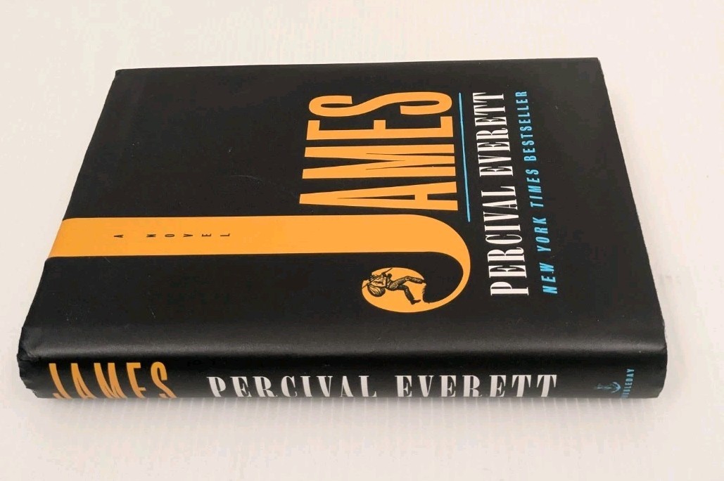 JAMES A Novel by Percival Everett (2024) Hardcover FIRST EDITION / 15TH PRINTING