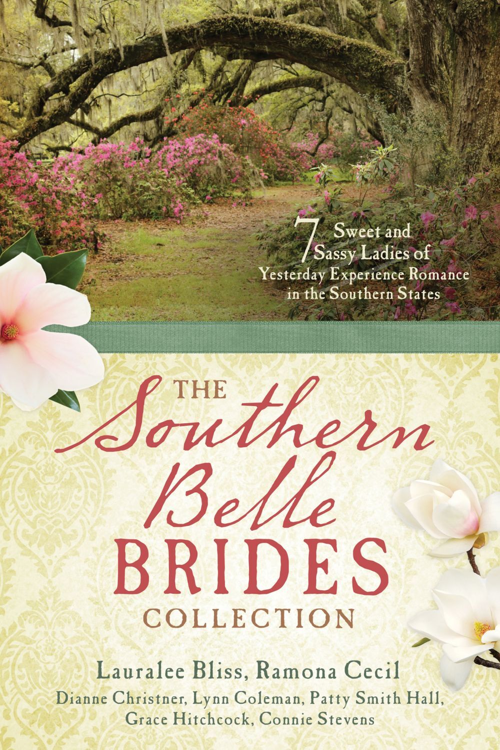 The Southern Belle Brides Collection: 7 Sweet and Sassy Ladies of Yester .. NEW