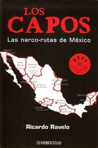 Lo Capos, Las narco-rutas de Mexico (Best Seller (Debolsillo)) (Spanish E – GOOD