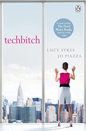 Techb*tch By Lucy Sykes, Jo Piazza