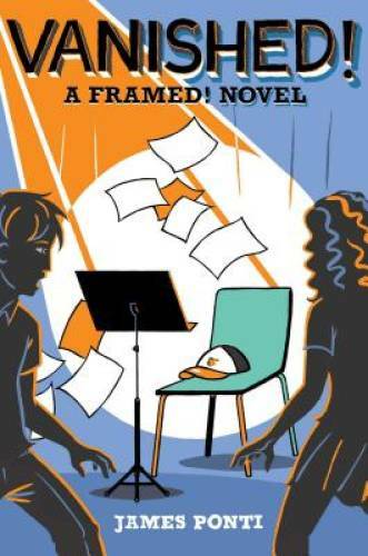 Vanished! (Framed!) – Paperback By Ponti, James – GOOD