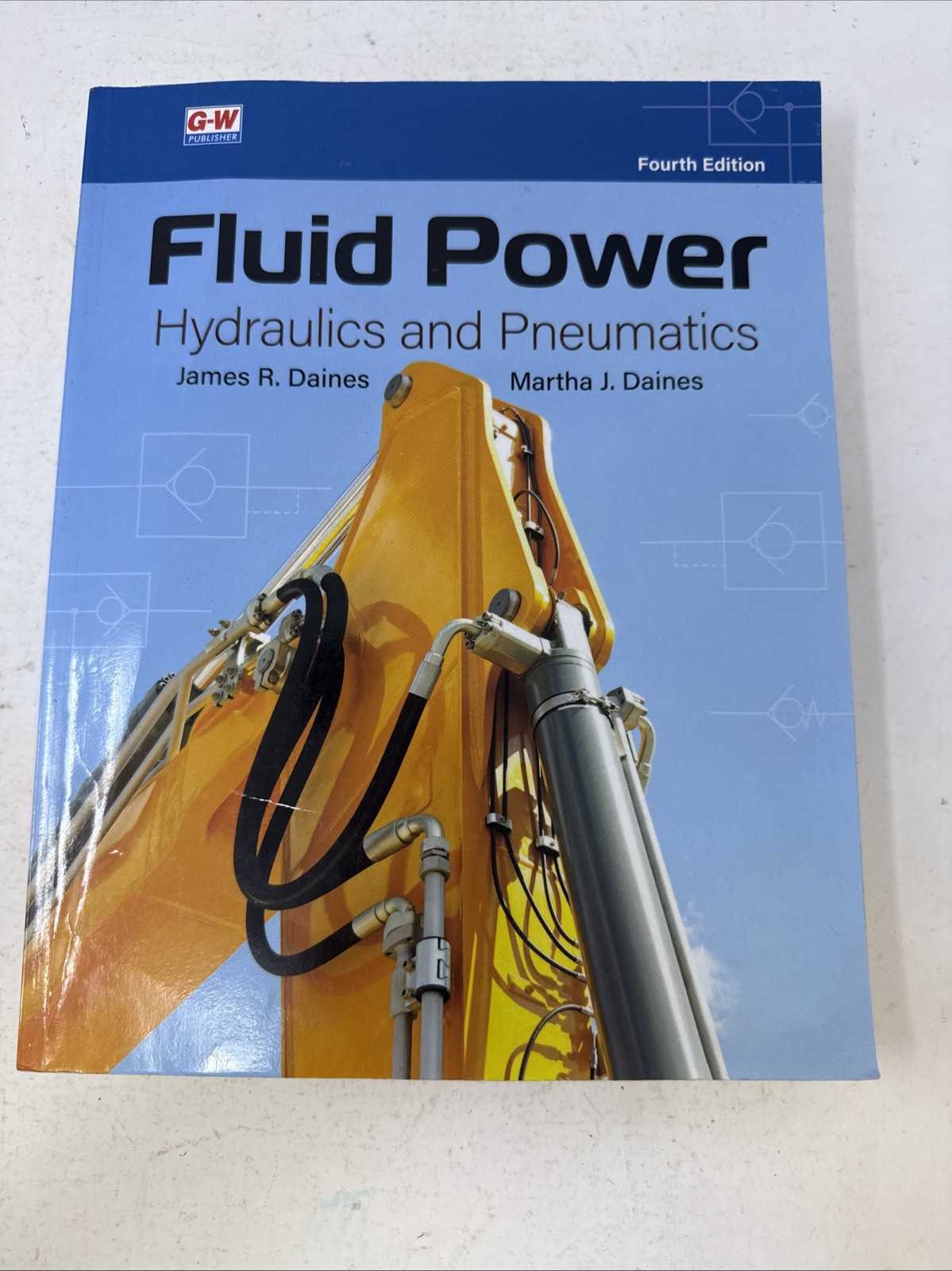 Fluid Power: Hydraulics and Pneumatics 4th Edition. Like New. By Daines/Daine