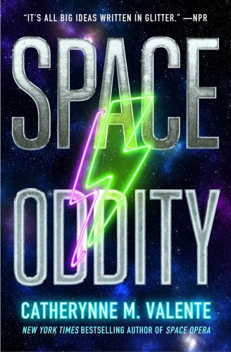 Space Oddity (Space Opera, The), Valente, Catherynne M., Good Book