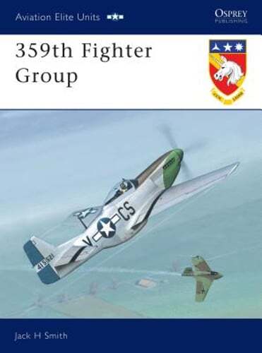 359th Fighter Group by Jack H Smith: Used