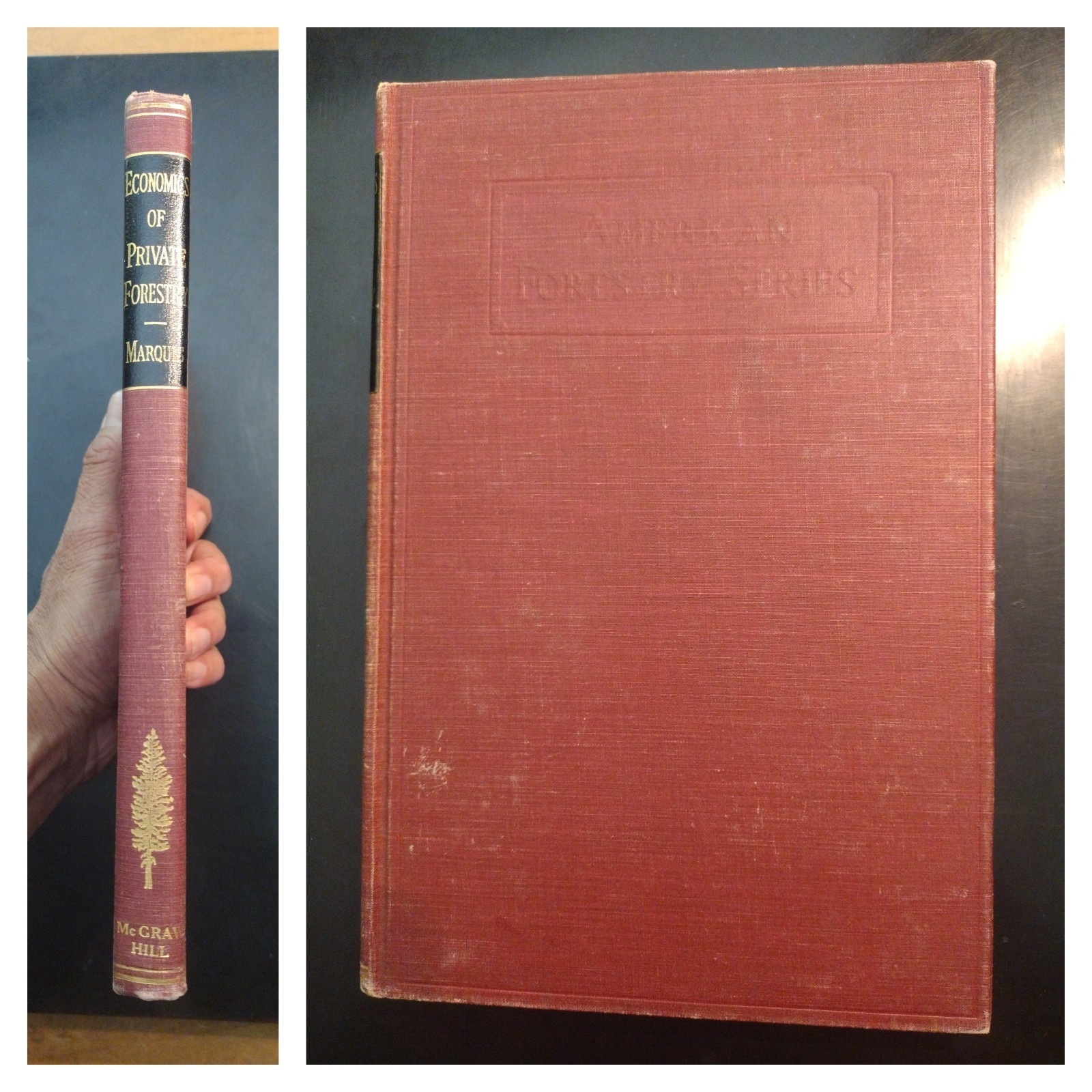 Economics of Private Forestry. Ralph W. Marquis, Ph. D. 1939. HC (Resources)