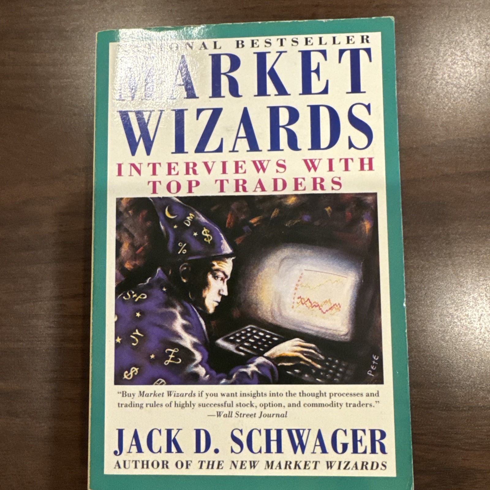 Market Wizards : Interviews with Top Traders by Jack D. Schwager