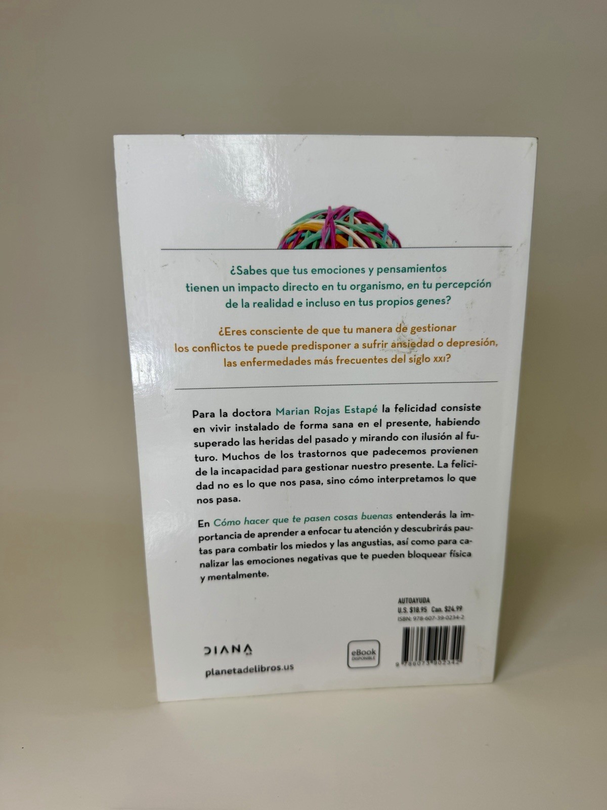 Marian Rojas Estapé Cómo Hacer Que Te Pasen Cosas Buenas Edición Actualizada Di…