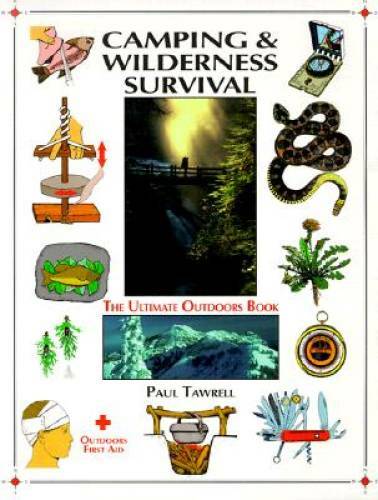 Camping & Wilderness Survival – Paperback By Tawrell, Paul – GOOD