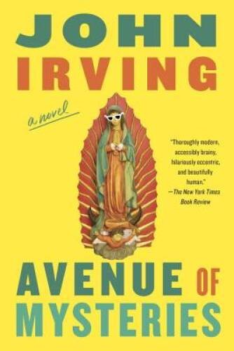 Avenue of Mysteries – Paperback By Irving, John – GOOD