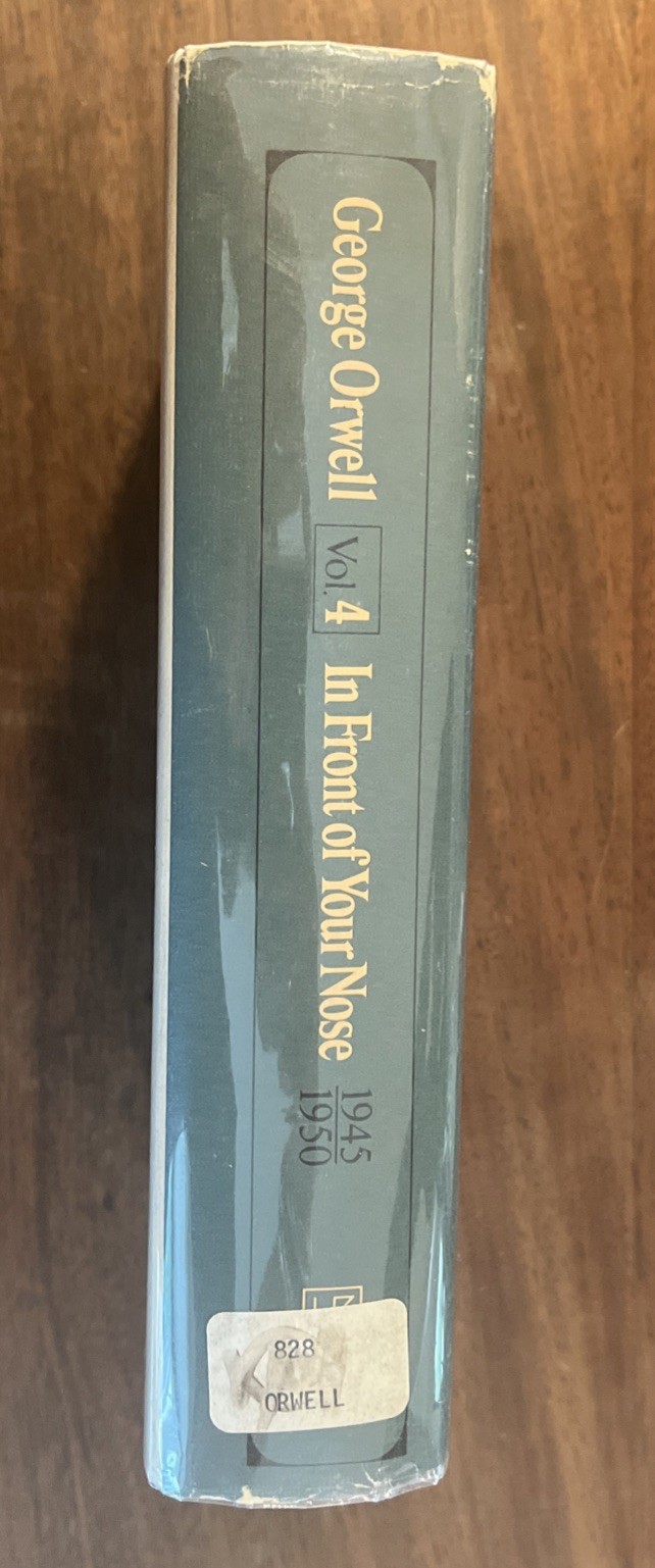 IN FRONT OF YOUR NOSE, 1945-1950 (FIRST EDITION WORKS OF George Orwell Hardback