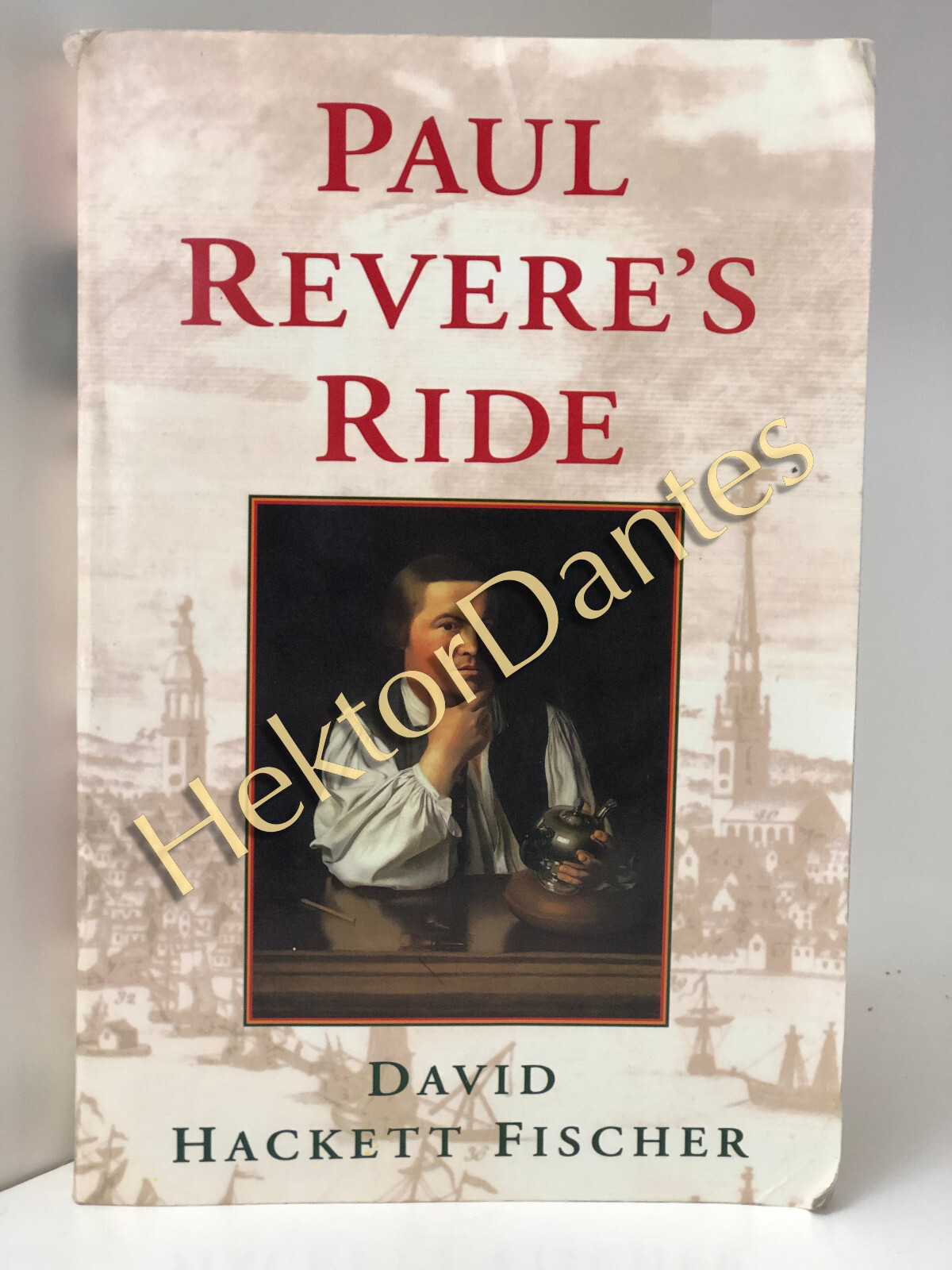 Paul Revere’s Ride by David Hackett Fischer (1994, Softcover)