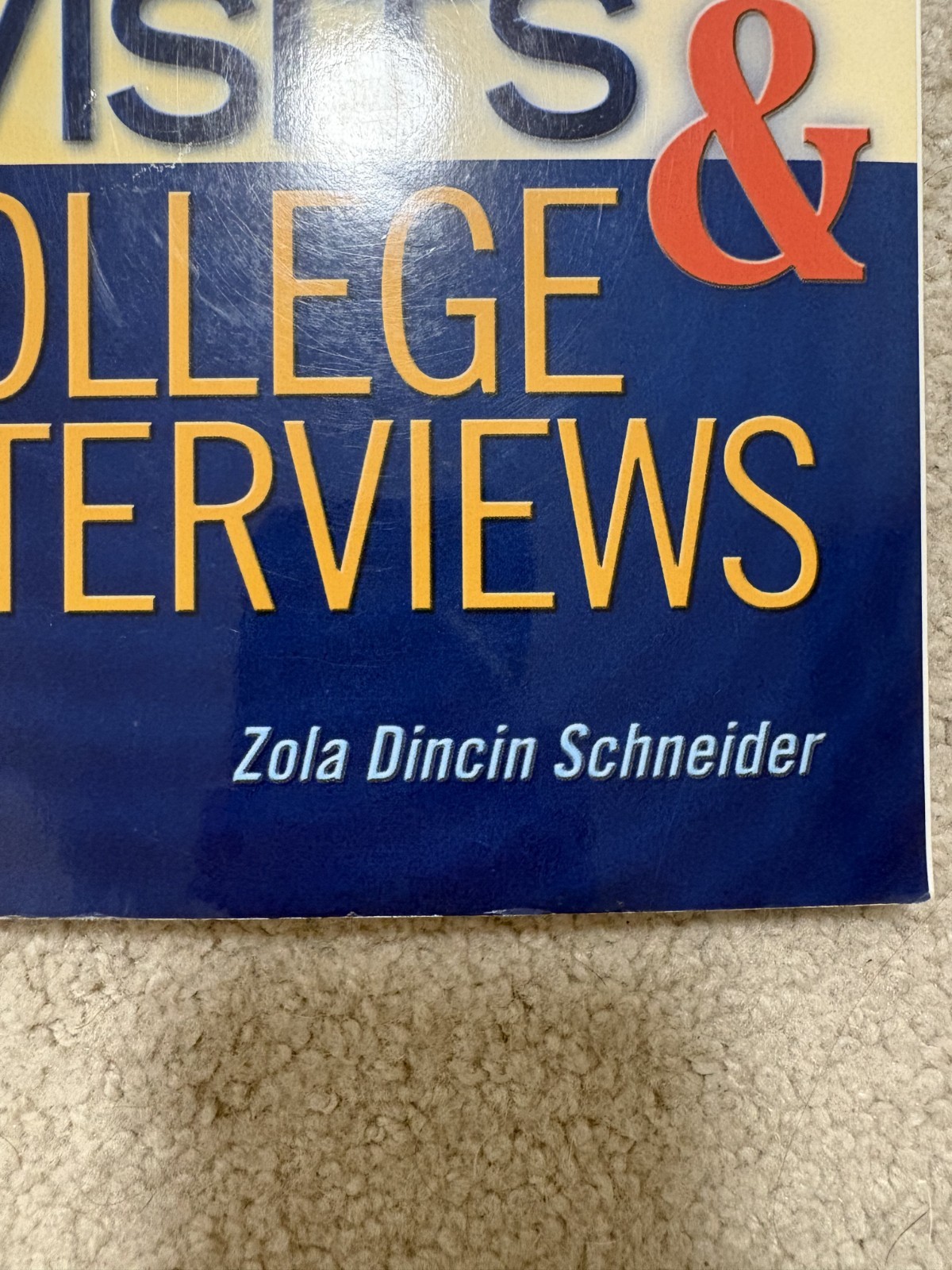 Campus Visits and College Interviews Paperback – The College Board