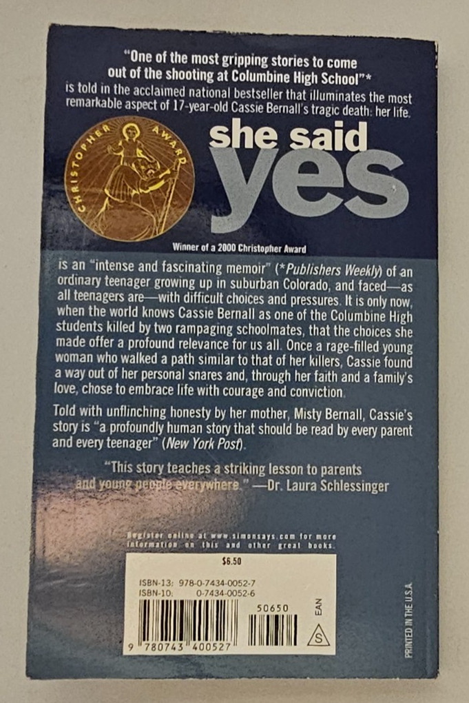 Misty Bernall She Said Yes The Unlikely Martyrdom of Cassie Bernall Book 2000 NF