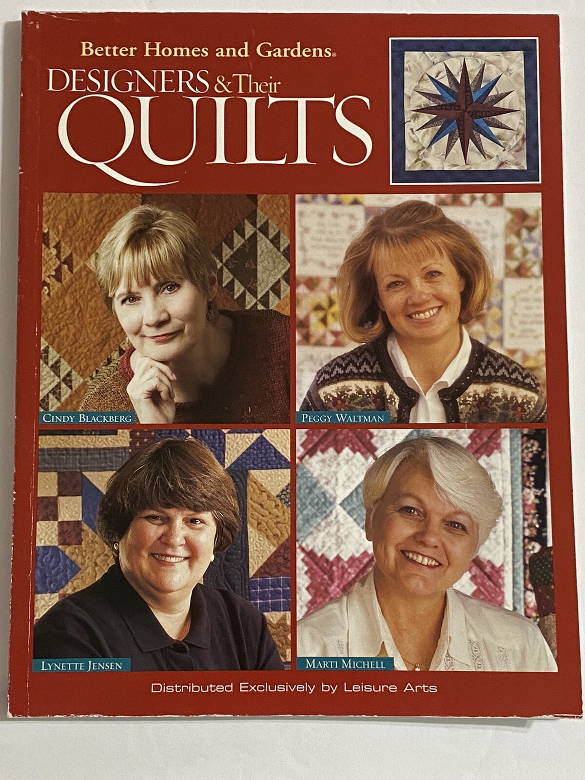 Better Homes & Gardens “Designers & Their Quilts” 129 Pages Leisure Arts