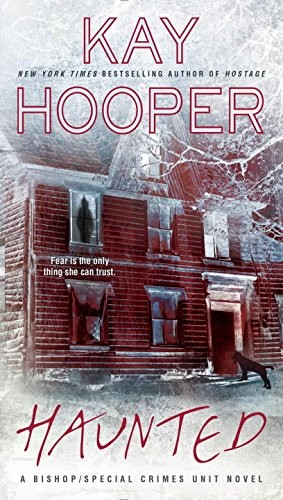 Haunted: A Bishop/Special Crimes Unit Novel (A Bishop/SCU Novel)