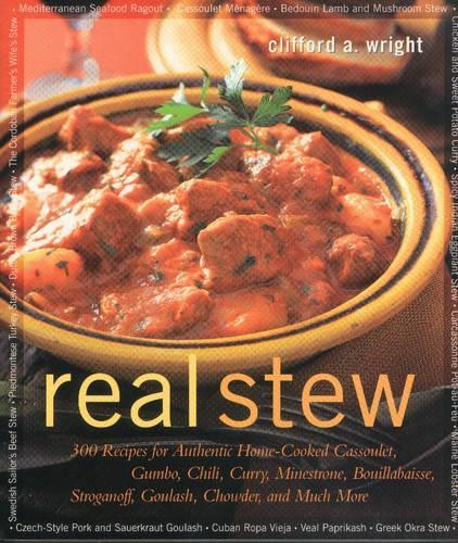 Real Stew: 300 Recipes for Authenti…, Wright, Cliffor