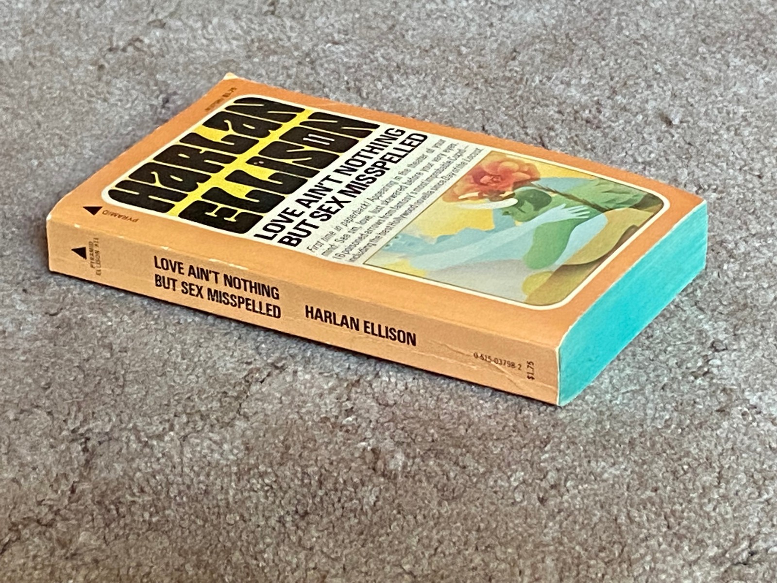 LOVE AIN’T NOTHING BUT SEX MISSPELLED Harlan Ellison 1976 1st PB Print; VGC