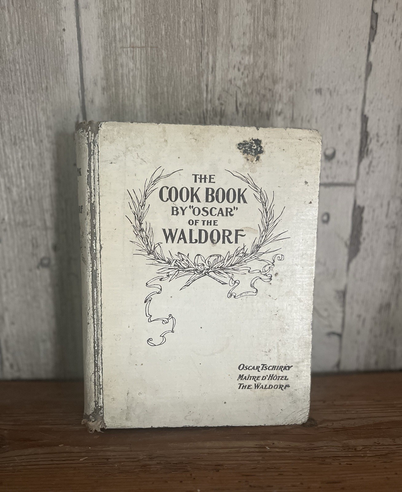 1st Edition 1896 THE COOK BOOK BY OSCAR OF THE WALDORF: Oscar Tschirky Signed