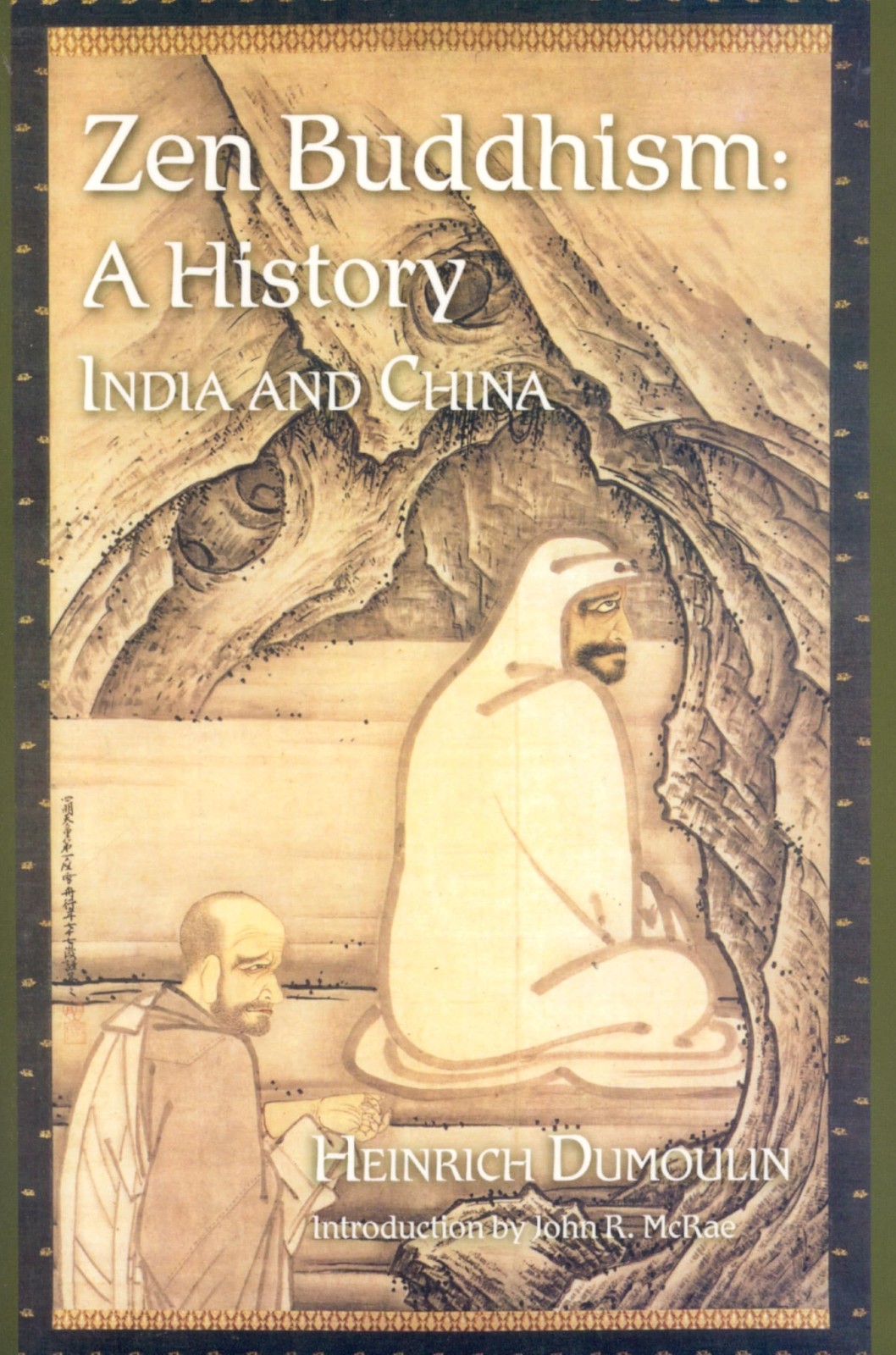 Zen Buddhism: A History, India & China