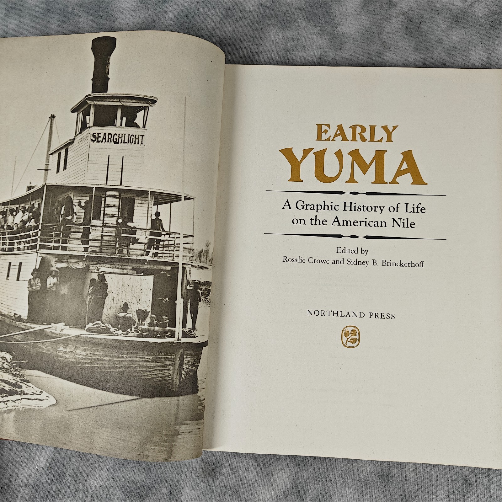 1976 Early Yuma Graphic History of Life on the American Nile HC 1st Signed Inscr