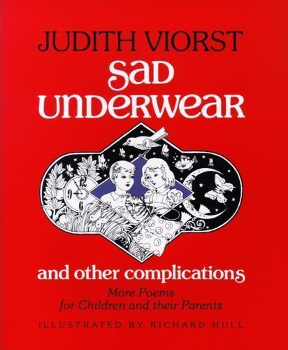 Sad Underwear and Other Complications: Mor- 0689833768, paperback, Judith Viorst