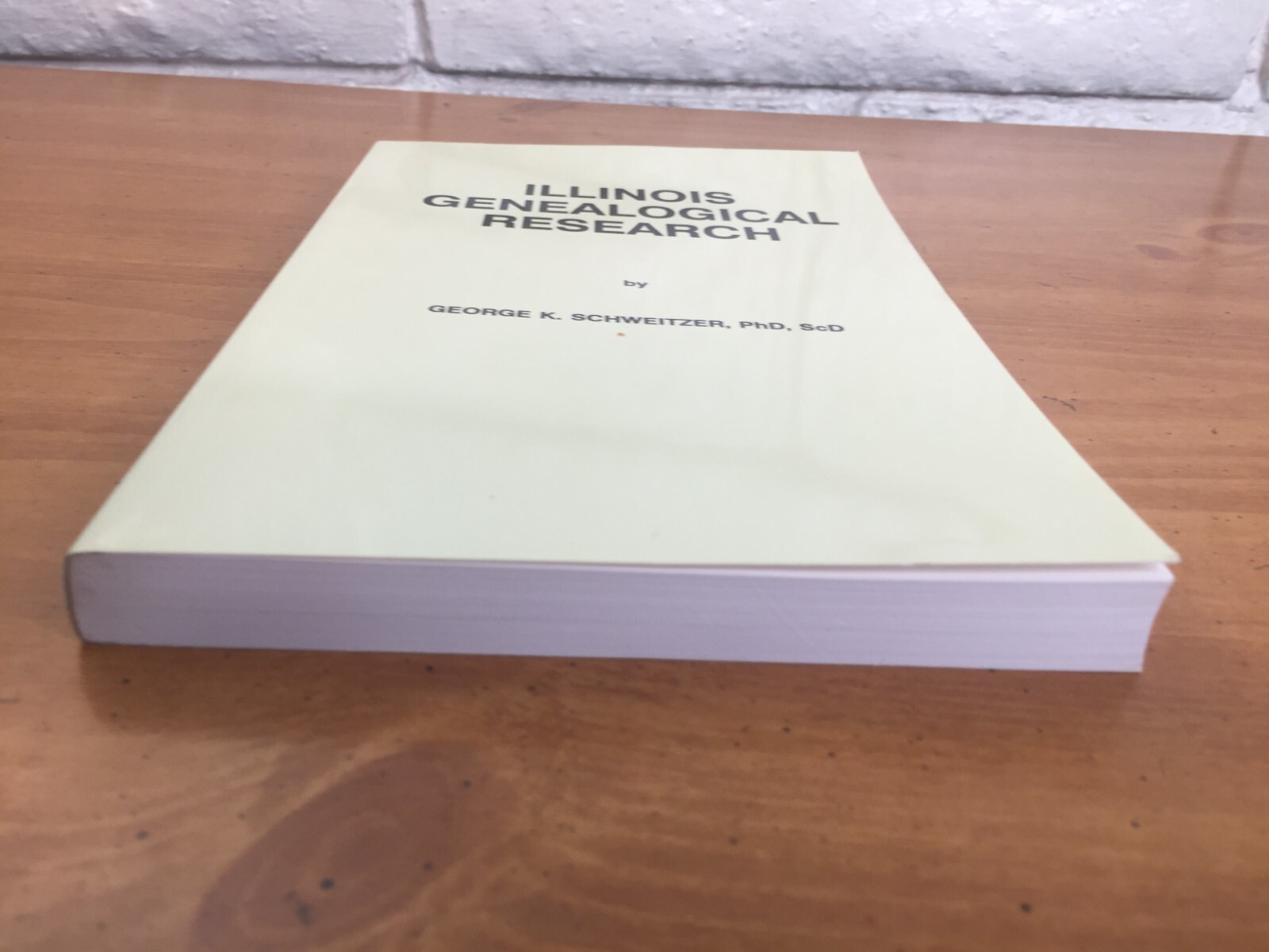 1997 Illinois Genealogical Research Signed by George K. Schweitzer – Paperback